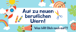 Mehr über den Artikel erfahren Auf zu neuen beruflichen Ufern!